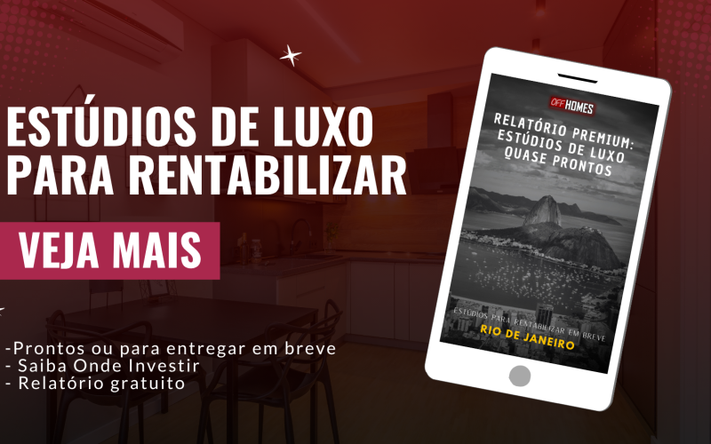 RELATÓRIO PREMIUM: ESTÚDIOS DE LUXO PARA RENTABILIZAR EM BREVE